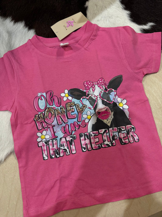 LUCKY & FRIENDS| CUSTOM TSHIRT OH HONEY I AM THAT HEIFER